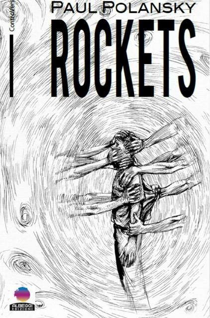 Rockets, le poesie taglienti di Paul Polansky dopo l’ultima guerra di Gaza